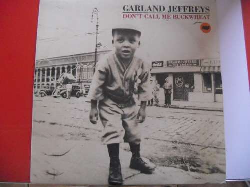GARLAND JEFFREYS - DON`T CALL ME BUCKWHEAT VINYL, LP, RECORD.